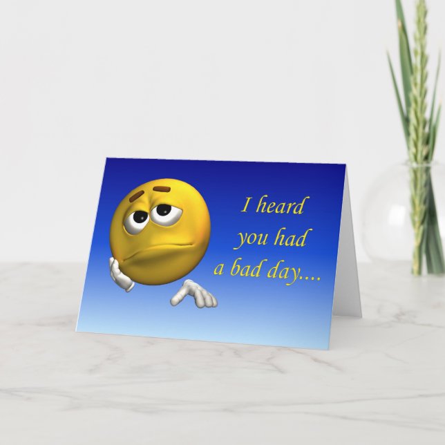 Jag hörde att du hade en dålig dag kort (Framsida)