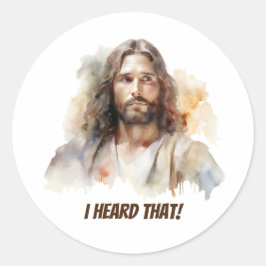 Jag hörde det - Jesus porträtt Runt Klistermärke