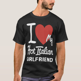 JAG HÖRDE MIN HETT ITALIAN GIRLFRIEND CRAZY T SHIRT