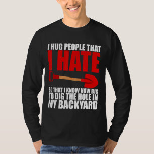 Jag Hug folk som jag hatar T Shirt