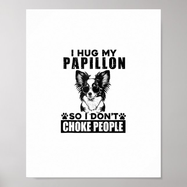 Jag hug min papillon så jag inte väljer folk Rolig Poster (Framsidan)