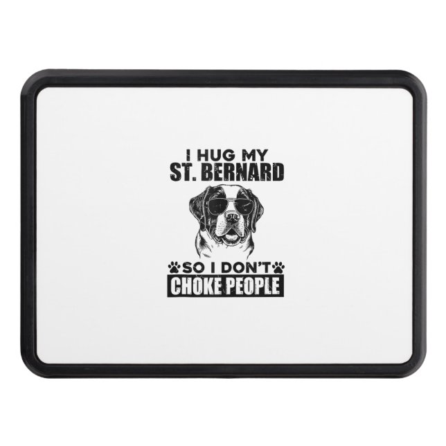 Jag Hug min St Bernard så jag inte väljer folk. Dragkroksskydd (Framsidan)