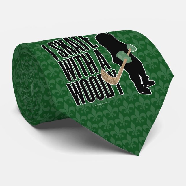 Jag hugger med en Woody (Hockey) Slips (Rullad)
