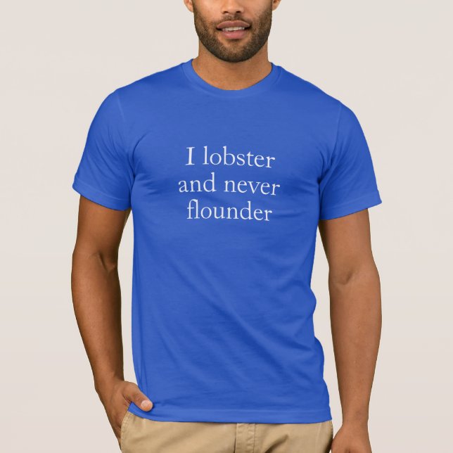Jag hummer och viker aldrig T-shirt (Framsida)