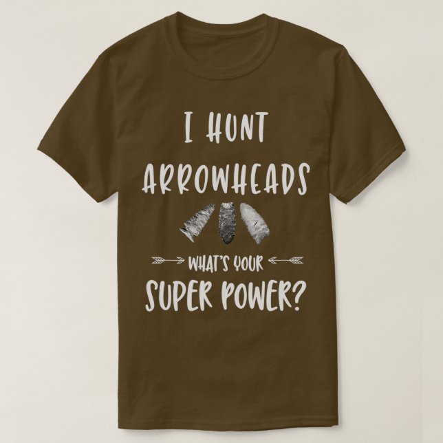 Jag Hunt Arrowhads WhYour Superpower T Shirt (Design framsida)