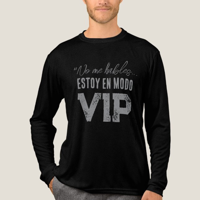Jag hyllar estoy en modo VIP T Shirt (Framsida)