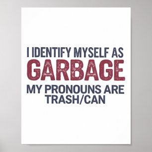 Jag identifierar mig själv som Garbyge Funny Garge Poster