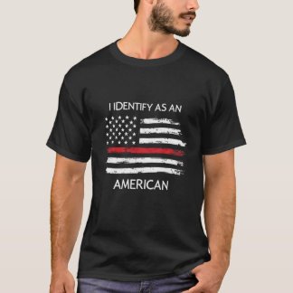 Jag identifierar mig som amerikan t shirt
