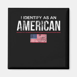 Jag identifierar mig som amerikansk No Identity Po Magnet