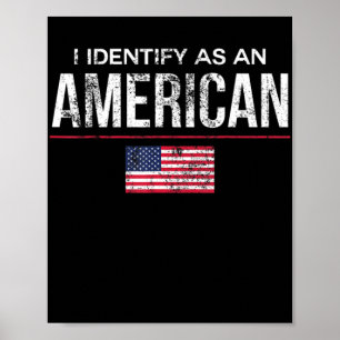 Jag identifierar mig som amerikansk No Identity Po Poster
