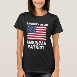 Jag identifierar mig som amerikansk patriot, 4 jul t shirt