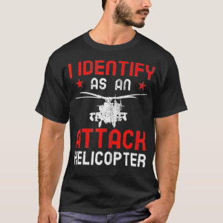 Jag identifierar mig som attackhelikopter t shirt