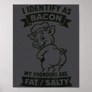 Jag identifierar mig som Bacon G, rolig Bbq-älskar Poster