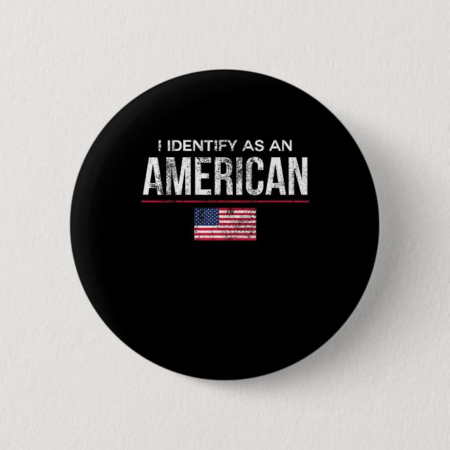 Jag identifierar mig som en amerikan ingen identit knapp (Framsida)