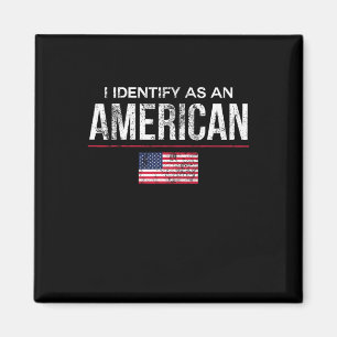 Jag identifierar mig som en amerikan Inget identit Magnet