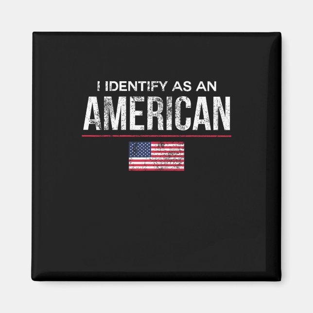 Jag identifierar mig som en amerikan Inget identit Magnet (Framsidan)