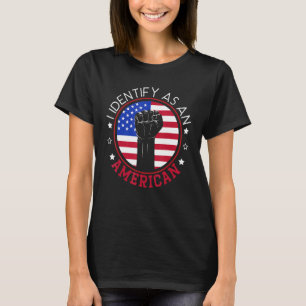 Jag identifierar mig som en amerikansk konstitutio t shirt