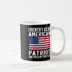 Jag identifierar mig som en amerikansk patriot, de kaffemugg