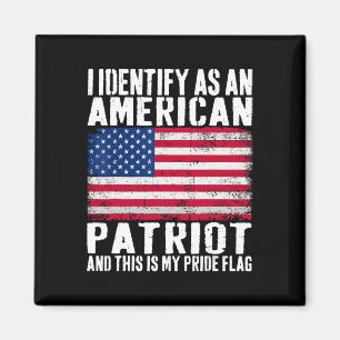 Jag identifierar mig som en amerikansk patriot, de magnet
