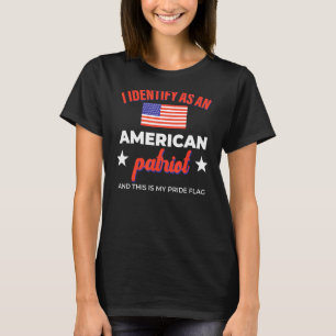 Jag identifierar mig som en amerikansk patriot och t shirt