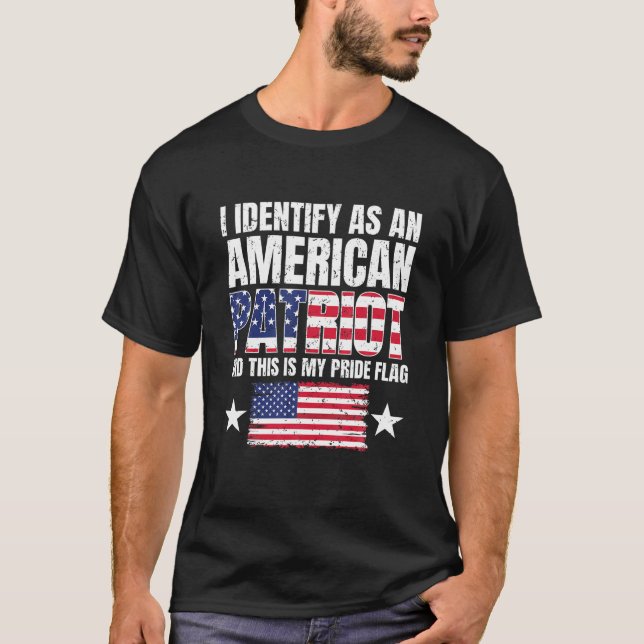 Jag identifierar mig som en amerikansk patriot och t shirt (Framsida)