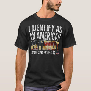 Jag identifierar mig som en amerikansk patriot och t shirt