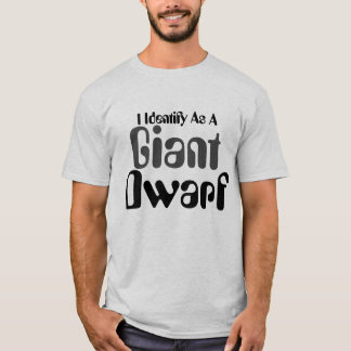 Jag identifierar mig som en giant dvärg t shirt