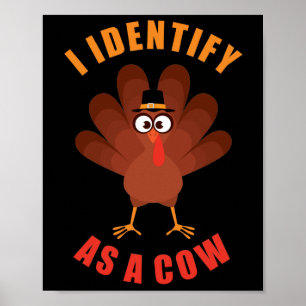Jag identifierar mig som en kon: Thanksgiving Turk Poster