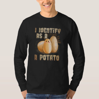Jag identifierar mig som en potatis t shirt
