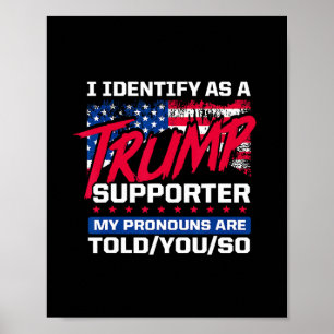 Jag identifierar mig som en Trump-supporter Mina p Poster