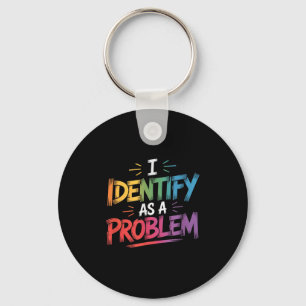Jag identifierar mig som ett problem med den bekvä nyckelring