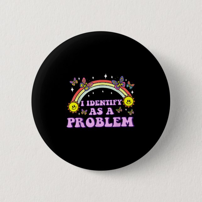 Jag identifierar mig som ett problem med Humor-kok Knapp (Framsida)