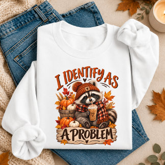 Jag Identifierar Mig Som Ett Problem Rolig Höst Tv T Shirt