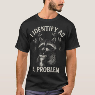 Jag identifierar mig som ett problem Rolig tvättbj T Shirt
