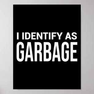 Jag identifierar mig som Garge för Trump rolig pol Poster