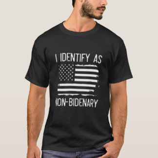 Jag identifierar mig som icke-bidenär, anti-Biden  T Shirt