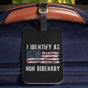 Jag identifierar mig som icke-Bidenär patriotisk a Bagagebricka