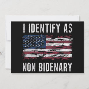Jag identifierar mig som icke-Bidenär patriotisk a Inbjudningar