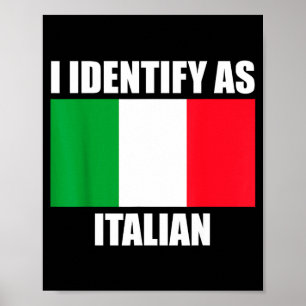 Jag identifierar mig som italienare Roligt Italien Poster