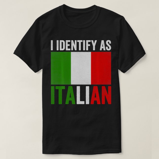 Jag identifierar mig som italiensk funny Italien F T Shirt (Design framsida)