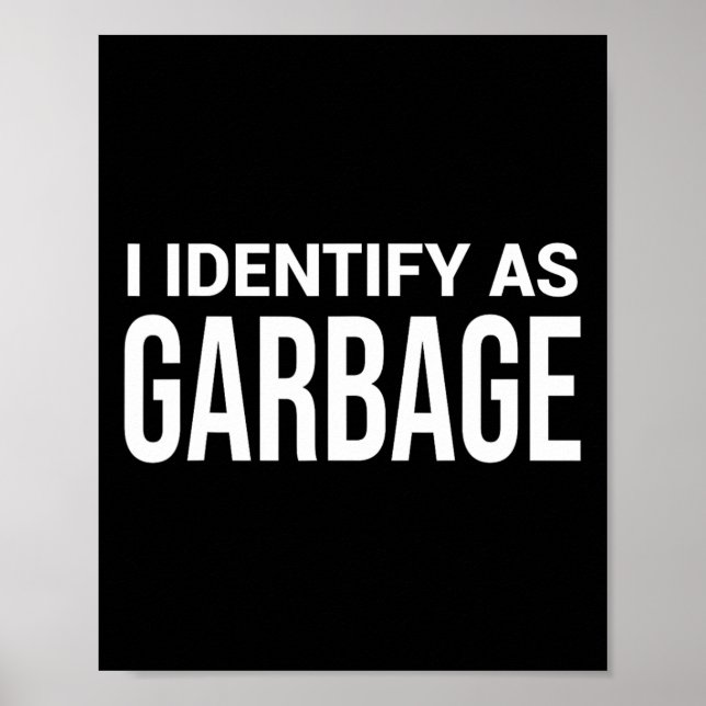 Jag identifierar mig som Sopor för Trump-funny pol Poster (Framsidan)