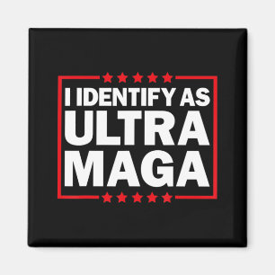 Jag identifierar mig som Ultra MAGA Ultra MAGA och Magnet