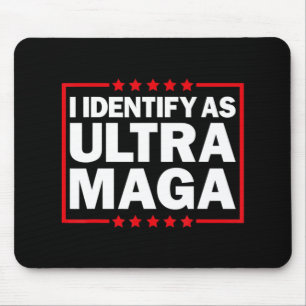 Jag identifierar mig som Ultra MAGA Ultra MAGA och Musmatta