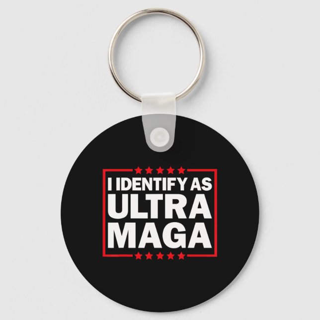Jag identifierar mig som Ultra MAGA Ultra MAGA och Nyckelring (Framsida)
