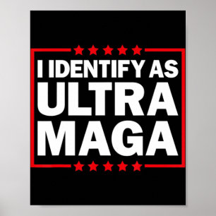 Jag identifierar mig som Ultra MAGA Ultra MAGA och Poster