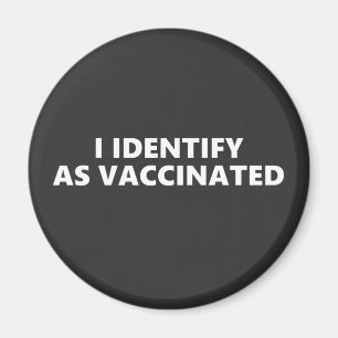 Jag identifierar mig som vaccinerad magnet