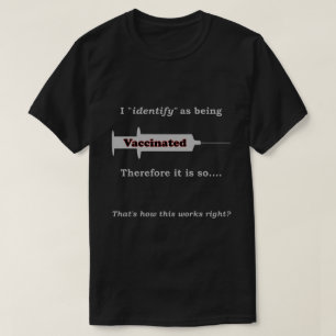 Jag identifierar mig som vaccinerad och därför är t shirt