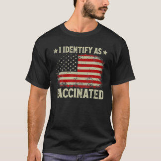Jag identifierar mig som vaccinerad patriotisk ame t shirt