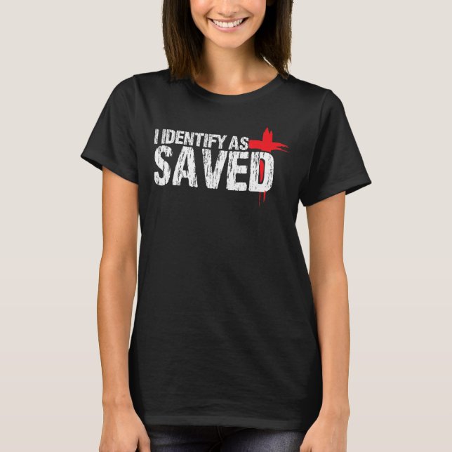 Jag identifierar som sparad kristen baptism t shirt (Framsida)