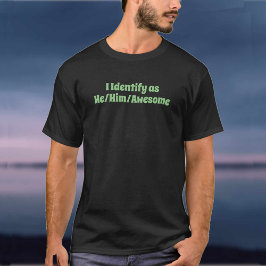 Jag identifierar som.. t shirt